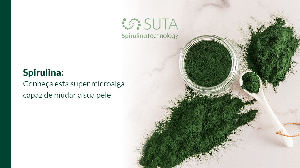 Spirulina: Conheça esta super microalga capaz de mudar a sua pele